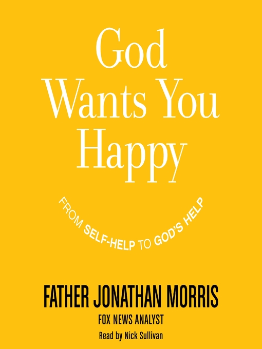 Title details for God Wants You Happy by Jonathan Morris - Wait list